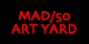 Link to Mad Fifty art yard